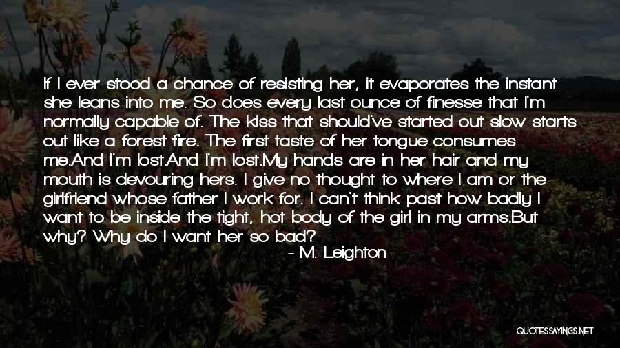 Inside Every Girl Quotes By M. Leighton