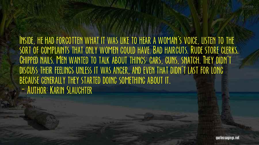 Inside Feelings Quotes By Karin Slaughter