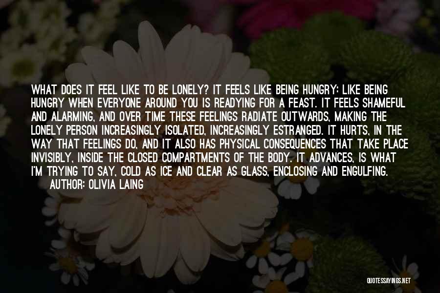 Inside Feelings Quotes By Olivia Laing