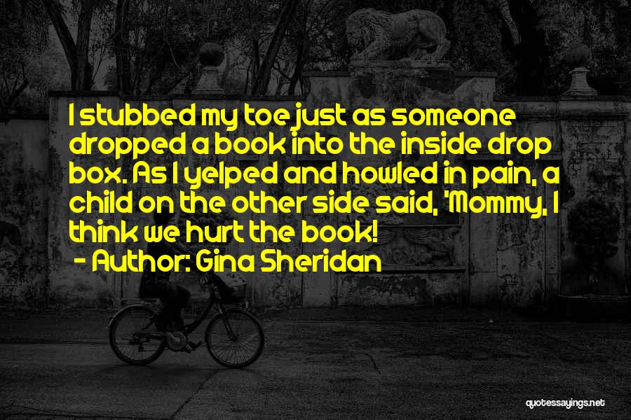 Inside Hurt Quotes By Gina Sheridan