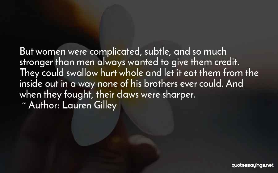Inside Hurt Quotes By Lauren Gilley