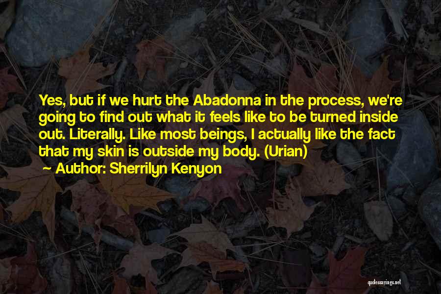 Inside Hurt Quotes By Sherrilyn Kenyon