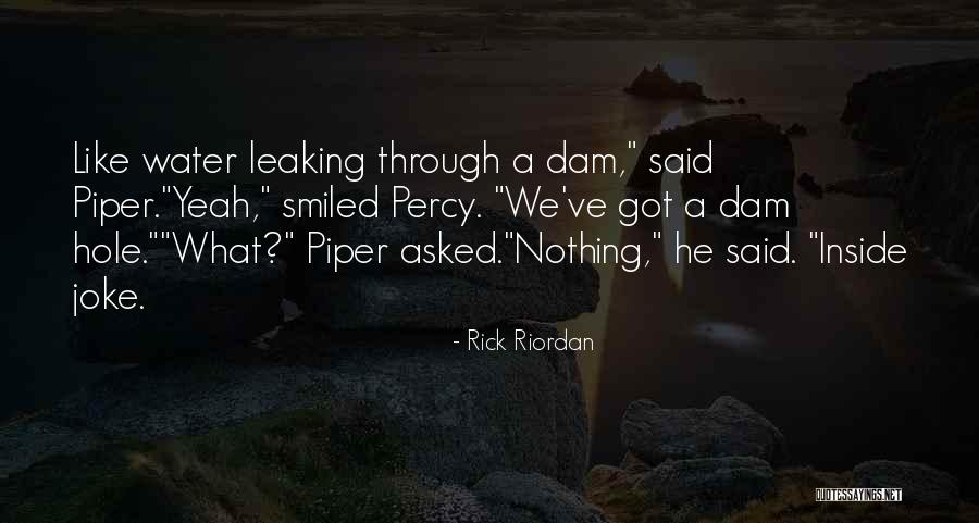 Inside Joke Quotes By Rick Riordan Inside Joke Quotes By Rick Riordan