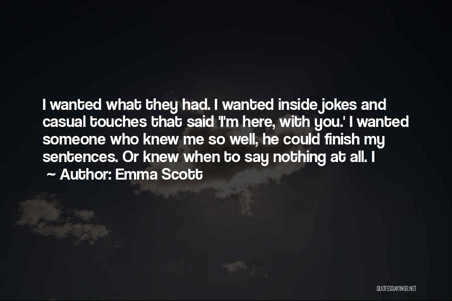 Inside Jokes Quotes By Emma Scott