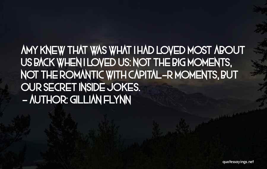 Inside Jokes Quotes By Gillian Flynn