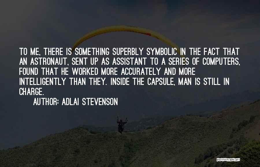 Inside Man Quotes By Adlai Stevenson