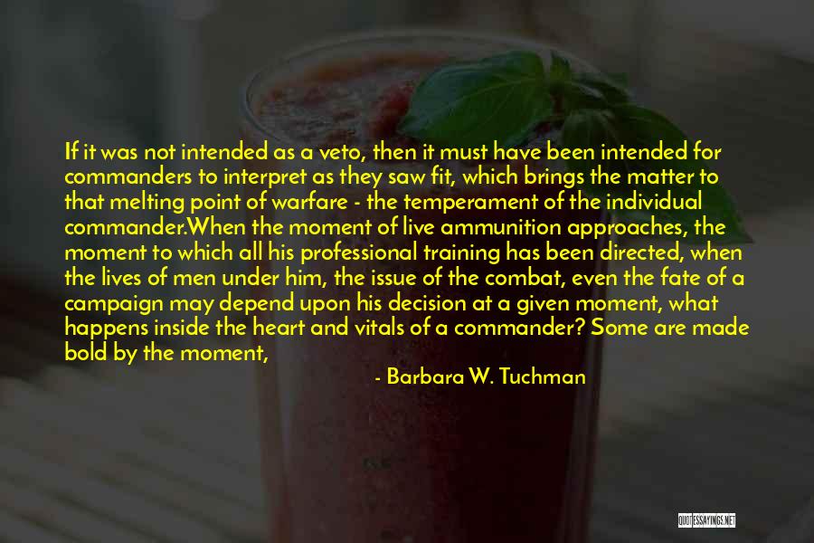 Inside Of His Heart Quotes By Barbara W. Tuchman Inside Of His Heart Quotes By Barbara W. Tuchman