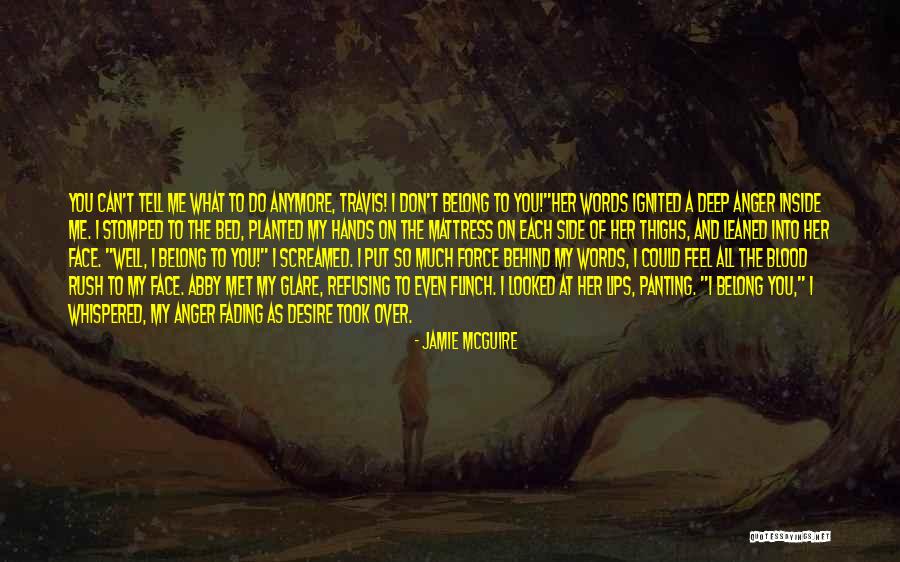 Inside Of Me Quotes By Jamie McGuire Inside Of Me Quotes By Jamie McGuire