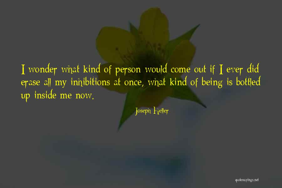 Inside Of Me Quotes By Joseph Heller Inside Of Me Quotes By Joseph Heller