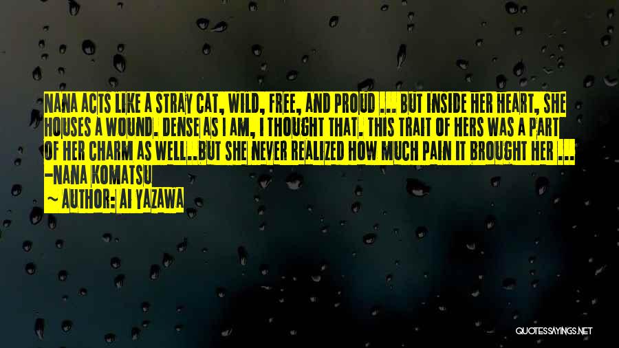 Inside Pain Quotes By Ai Yazawa