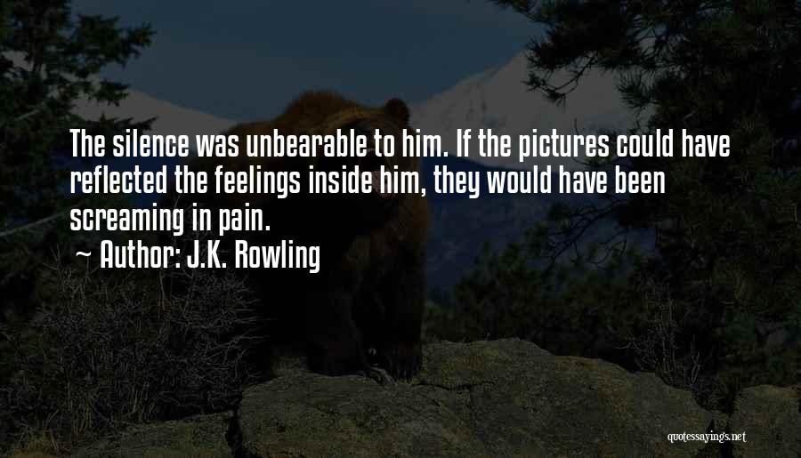 Inside Pain Quotes By J.K. Rowling