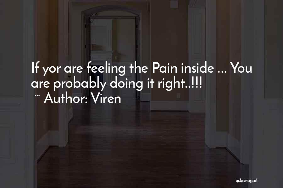 Inside Pain Quotes By Viren