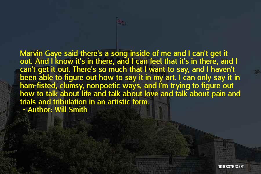 Inside Pain Quotes By Will Smith