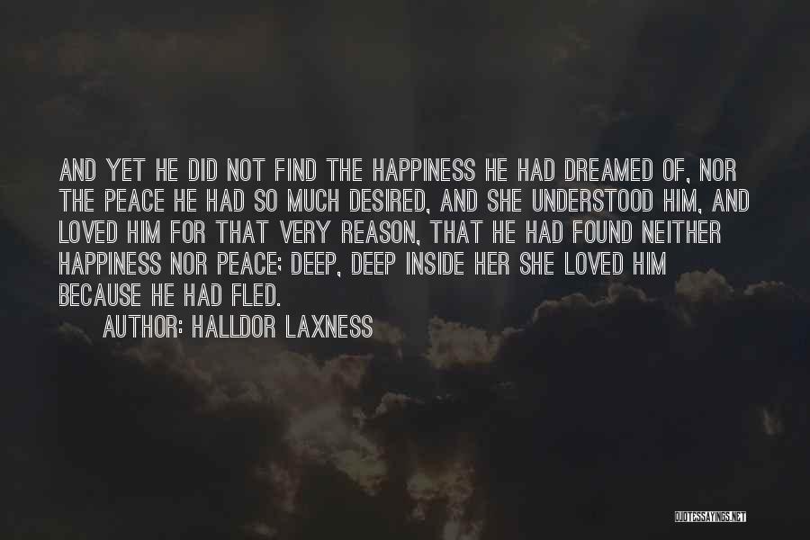Inside Peace Quotes By Halldor Laxness