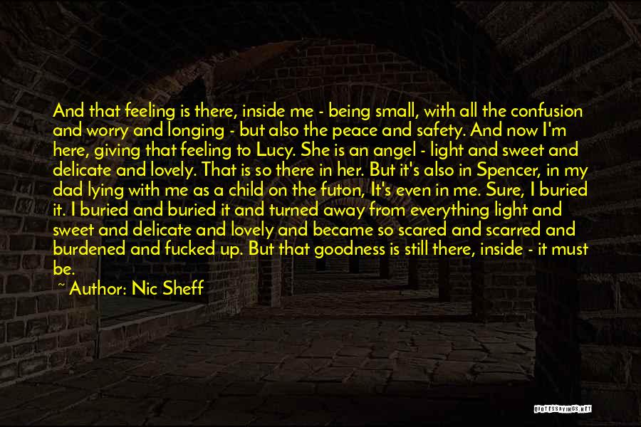 Inside Peace Quotes By Nic Sheff