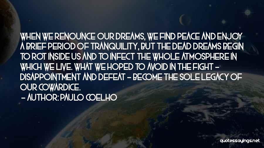 Inside Peace Quotes By Paulo Coelho