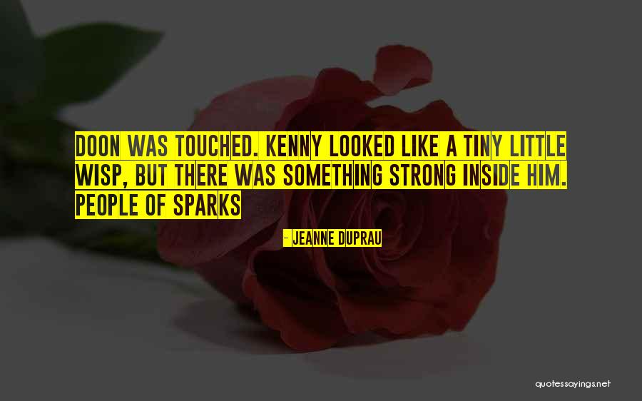 Inside Strength Quotes By Jeanne DuPrau Inside Strength Quotes By Jeanne DuPrau