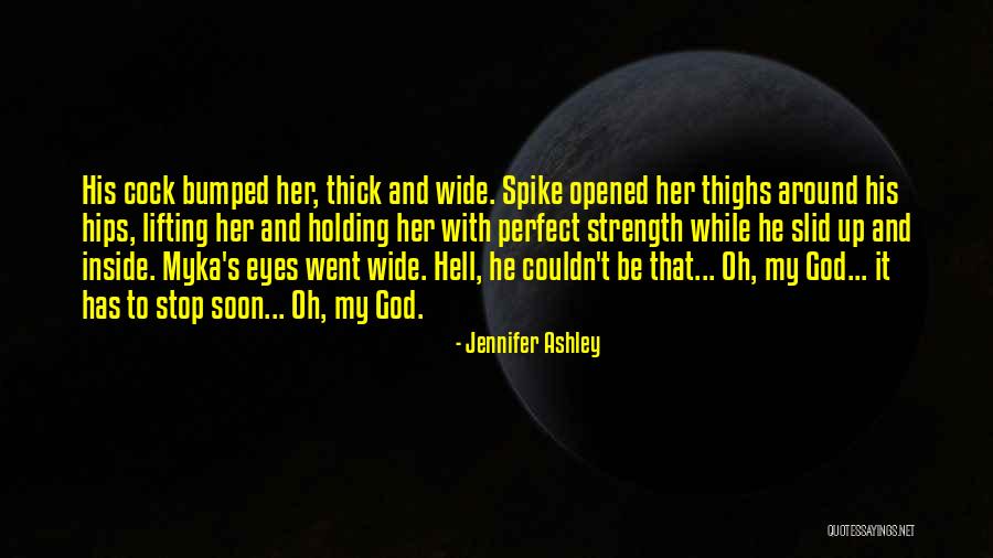Inside Strength Quotes By Jennifer Ashley Inside Strength Quotes By Jennifer Ashley