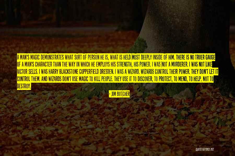 Inside Strength Quotes By Jim Butcher Inside Strength Quotes By Jim Butcher