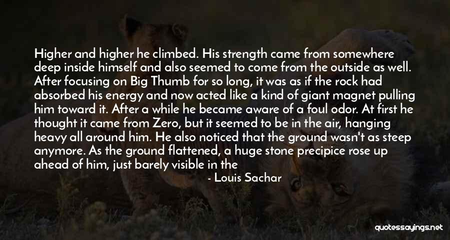 Inside Strength Quotes By Louis Sachar Inside Strength Quotes By Louis Sachar