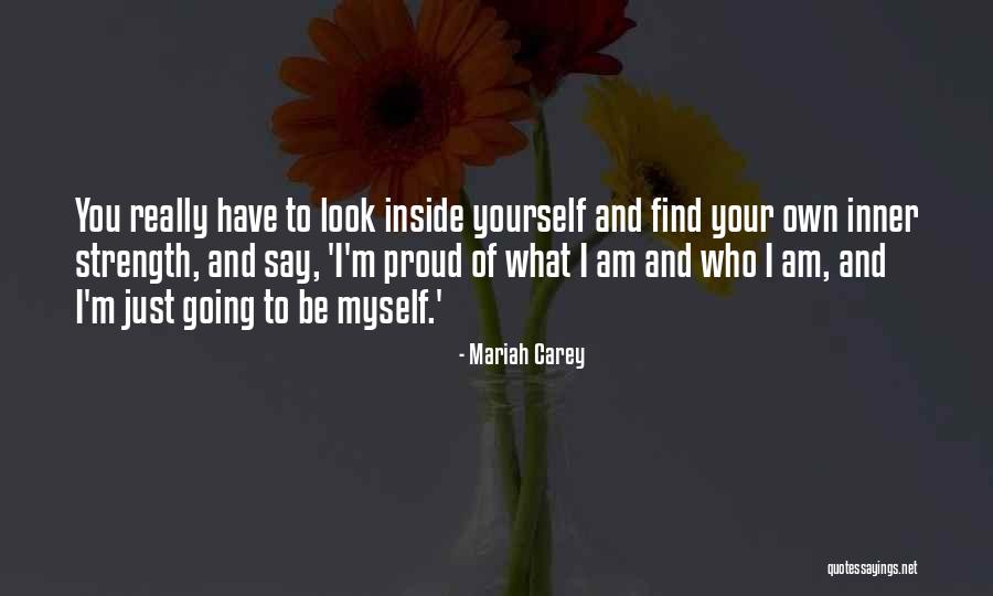 Inside Strength Quotes By Mariah Carey Inside Strength Quotes By Mariah Carey