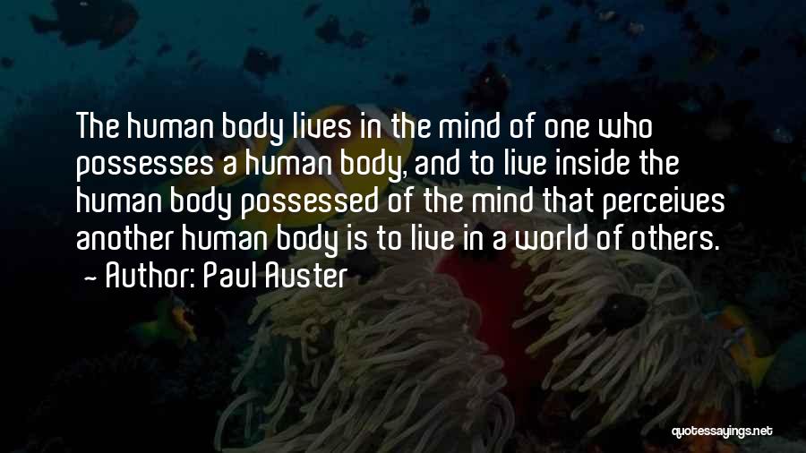 Inside The Human Body Quotes By Paul Auster