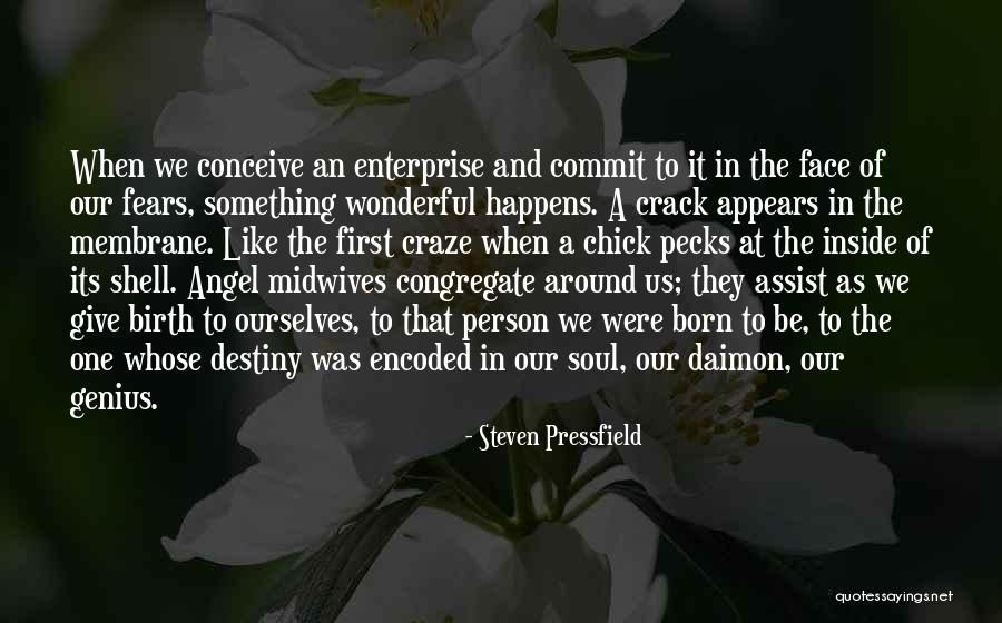 Inside Us Quotes By Steven Pressfield Inside Us Quotes By Steven Pressfield