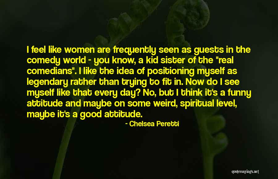 Insidend Quotes By Chelsea Peretti Insidend Quotes By Chelsea Peretti