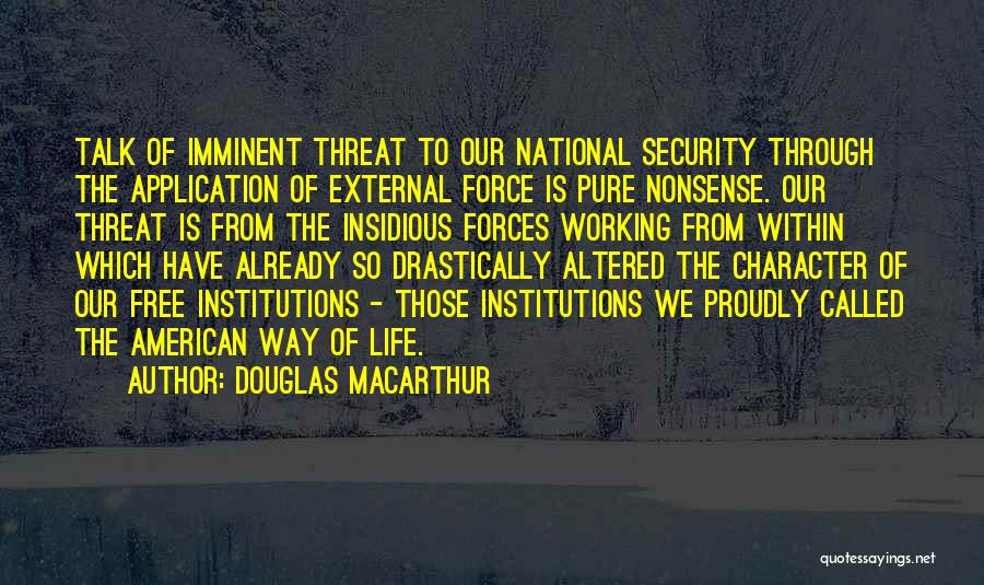 Insidious Quotes By Douglas MacArthur