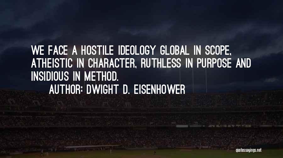Insidious Quotes By Dwight D. Eisenhower