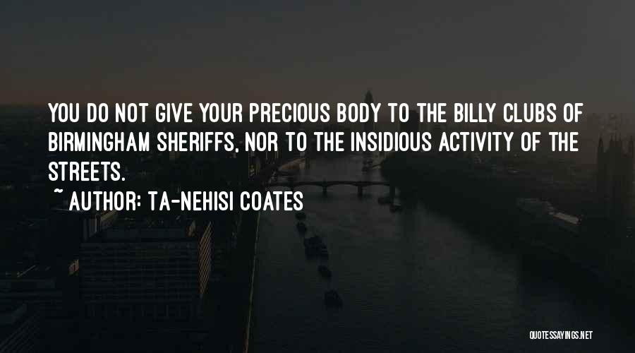 Insidious Quotes By Ta-Nehisi Coates
