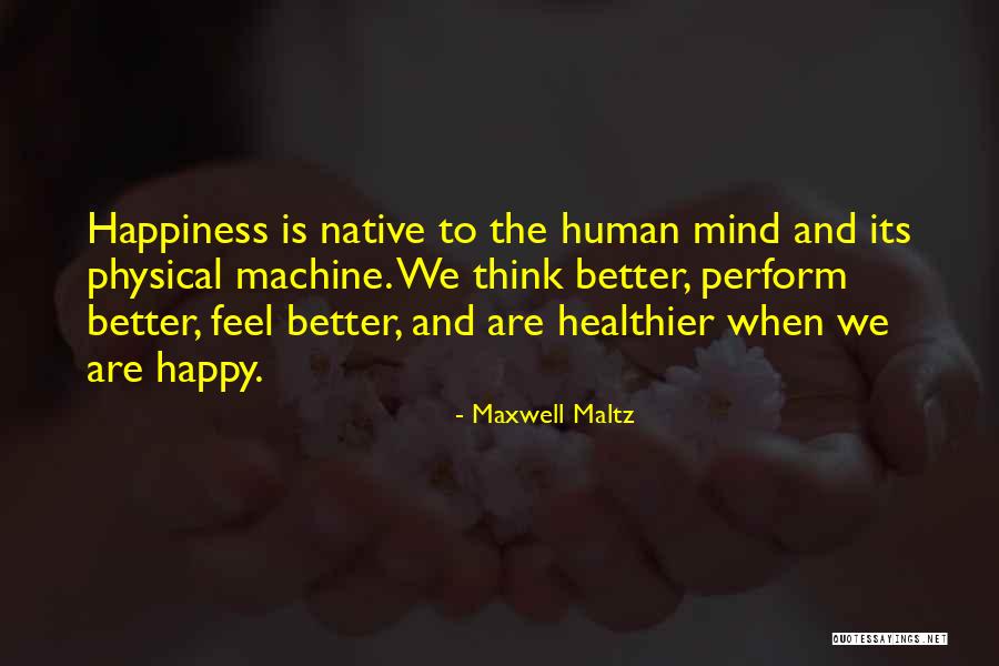 Insidiously In Spanish Quotes By Maxwell Maltz Insidiously In Spanish Quotes By Maxwell Maltz