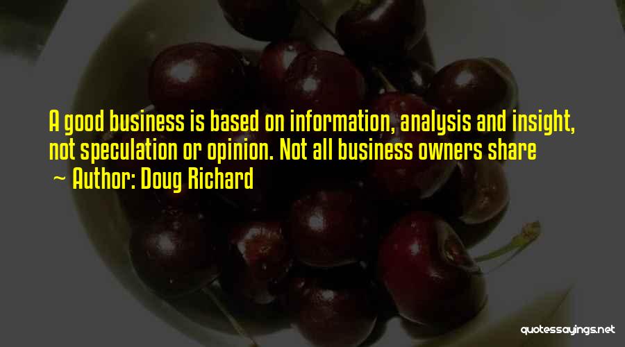 Insight In Business Quotes By Doug Richard