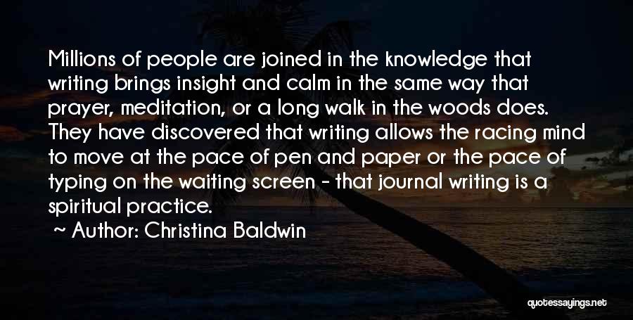 Insight Meditation Quotes By Christina Baldwin