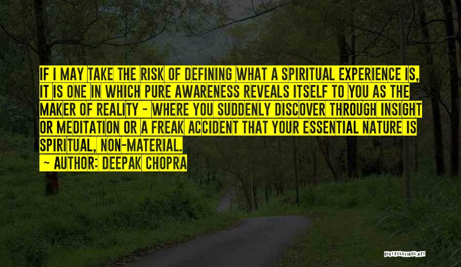 Insight Meditation Quotes By Deepak Chopra