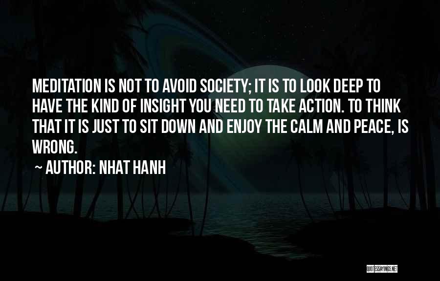 Insight Meditation Quotes By Nhat Hanh