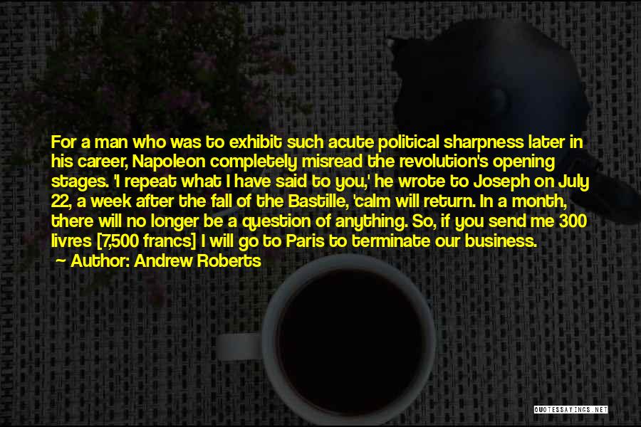 Insight Quotes By Andrew Roberts