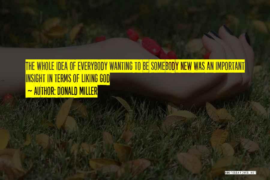 Insight Quotes By Donald Miller