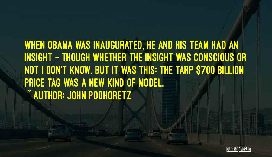 Insight Quotes By John Podhoretz