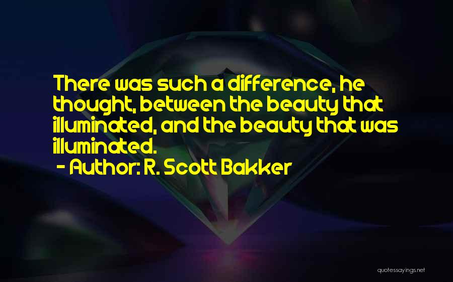 Insight Quotes By R. Scott Bakker