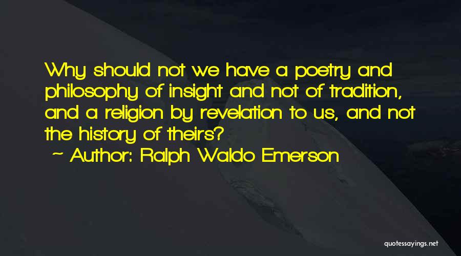 Insight Quotes By Ralph Waldo Emerson