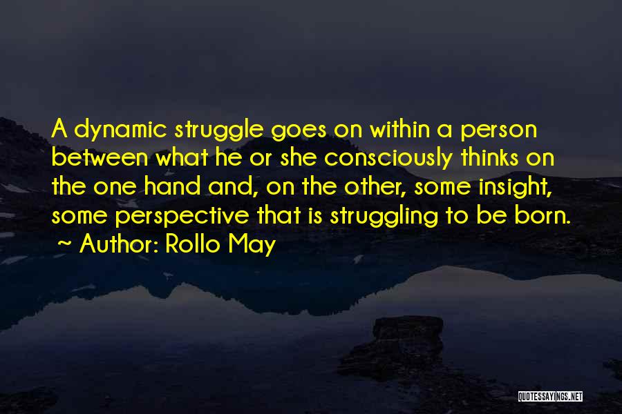 Insight Quotes By Rollo May