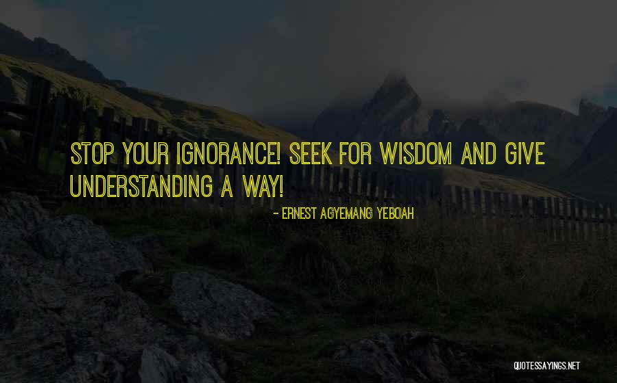 Insight Quotes Quotes By Ernest Agyemang Yeboah Insight Quotes Quotes By Ernest Agyemang Yeboah