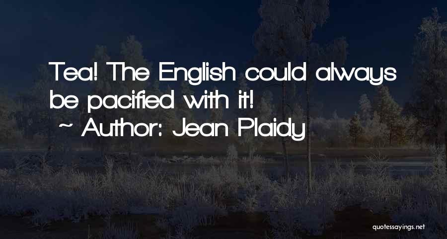 Insight Soft Pro Quotes By Jean Plaidy