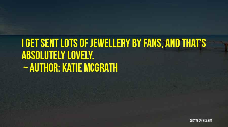 Insight Soft Pro Quotes By Katie McGrath