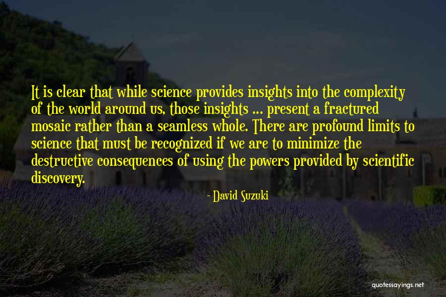 Insights Discovery Quotes By David Suzuki Insights Discovery Quotes By David Suzuki
