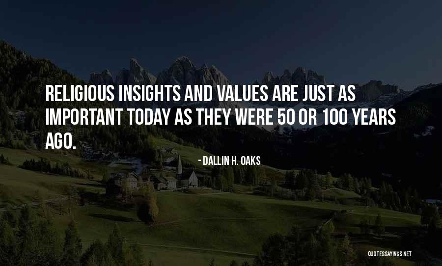 Insights Quotes By Dallin H. Oaks