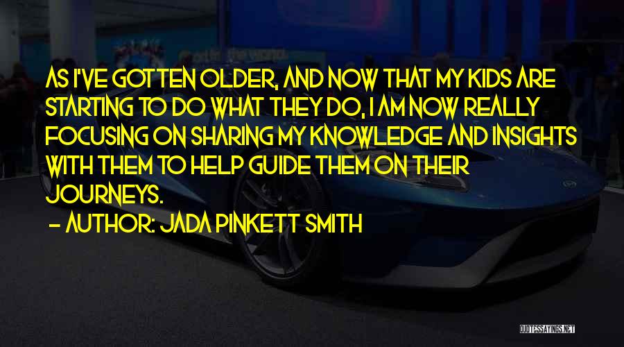 Insights Quotes By Jada Pinkett Smith