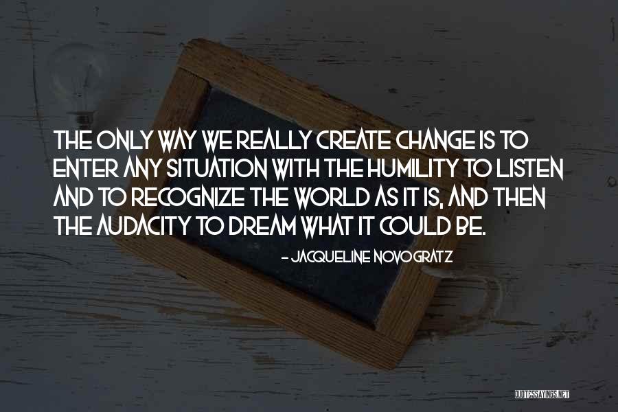 Insignificance Director Quotes By Jacqueline Novogratz Insignificance Director Quotes By Jacqueline Novogratz