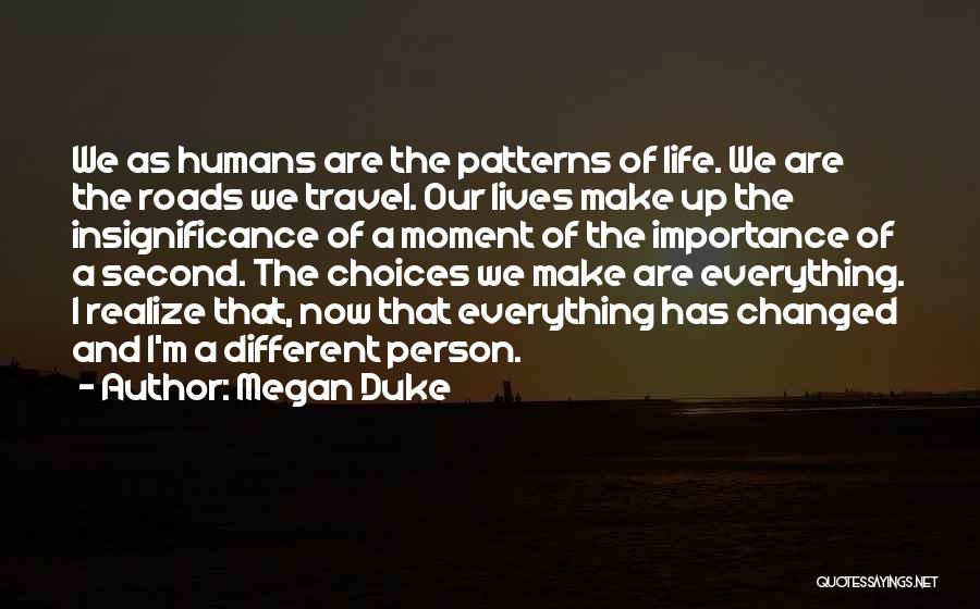 Insignificance Of Life Quotes By Megan Duke